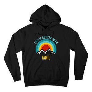 Life Is Better With Jamil Dating Jamil Tall Hoodie