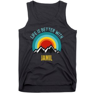 Life Is Better With Jamil Dating Jamil Tank Top