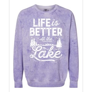 Life Is Better At Lake Gift Fishing Boating Sailing Funny Gift Colorblast Crewneck Sweatshirt