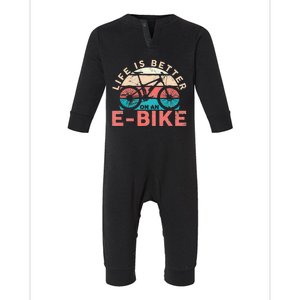 Life Is Better With An Ebike Electric Bike Battery Infant Fleece One Piece