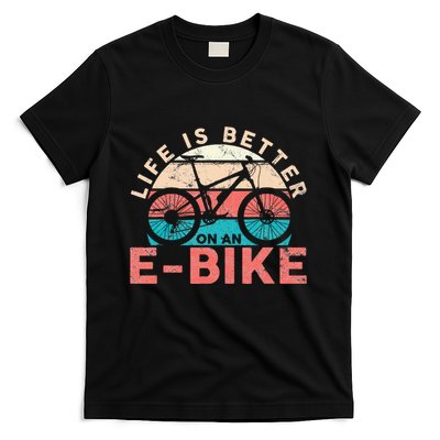 Life Is Better With An Ebike Electric Bike Battery T-Shirt