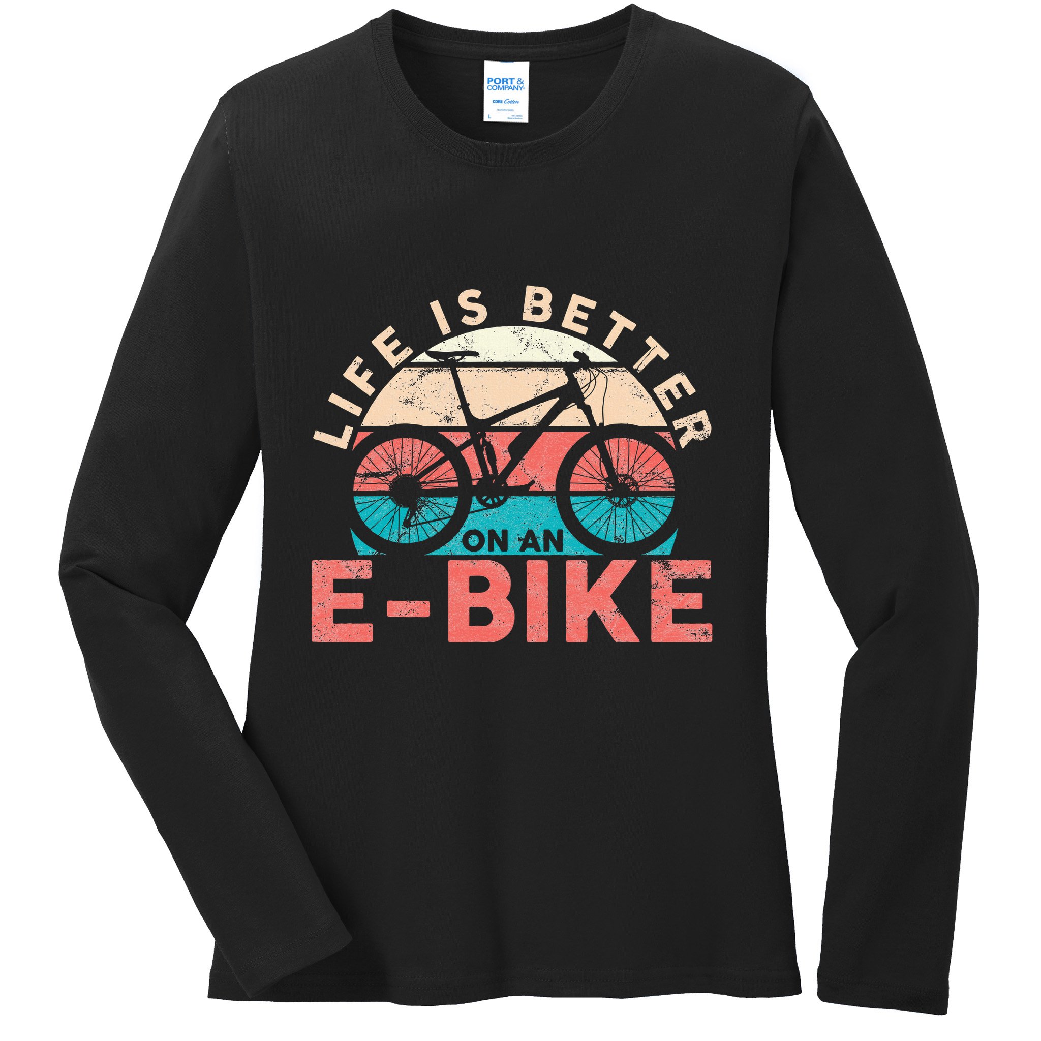 Life Is Better With An Ebike Electric Bike Battery Ladies Long Sleeve Shirt