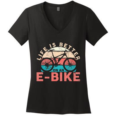 Life Is Better With An Ebike Electric Bike Battery Women's V-Neck T-Shirt