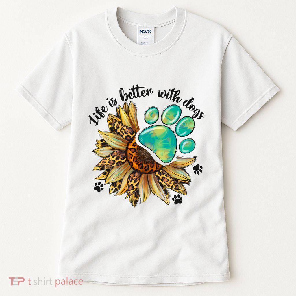 Life Is Better With Dogs’ Sublimation Featuring Dog Paws & Western Sunflowers Tall T-Shirt