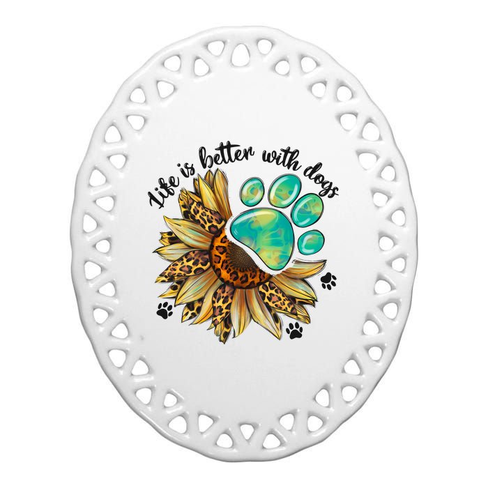 Life Is Better With Dogs’ Sublimation Featuring Dog Paws & Western Sunflowers Ceramic Oval Ornament