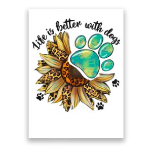 Life Is Better With Dogs’ Sublimation Featuring Dog Paws & Western Sunflowers Poster