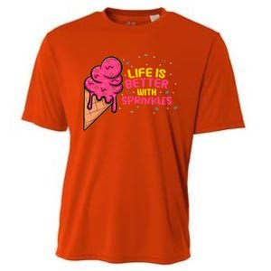 Life Is Better With Sprinkles I Cute Ice Cream Meaningful Gift Cooling Performance Crew T-Shirt