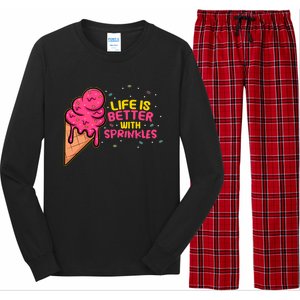 Life Is Better With Sprinkles I Cute Ice Cream Meaningful Gift Long Sleeve Pajama Set