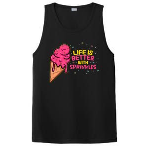 Life Is Better With Sprinkles I Cute Ice Cream Meaningful Gift PosiCharge Competitor Tank