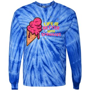 Life Is Better With Sprinkles I Cute Ice Cream Meaningful Gift Tie-Dye Long Sleeve Shirt