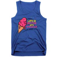 Life Is Better With Sprinkles I Cute Ice Cream Meaningful Gift Tank Top