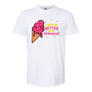 Life Is Better With Sprinkles I Cute Ice Cream Meaningful Gift Softstyle CVC T-Shirt