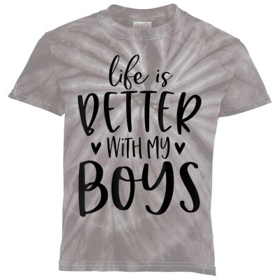 Life Is Better With My Boy Boy Mom Gifts Mom Of Boy Saying Kids Tie-Dye T-Shirt