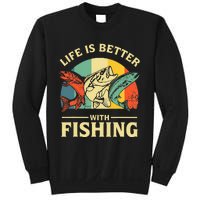 Life Is Better With Fishing Father Day Lover Sweatshirt