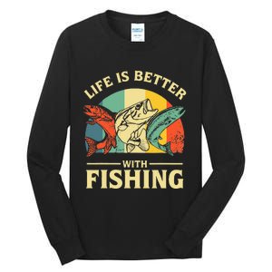 Life Is Better With Fishing Father Day Lover Tall Long Sleeve T-Shirt