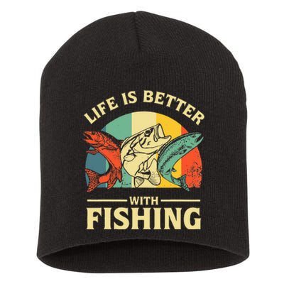 Life Is Better With Fishing Father Day Lover Short Acrylic Beanie