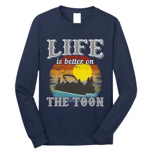 Life Is Better On The Toon Long Sleeve Shirt