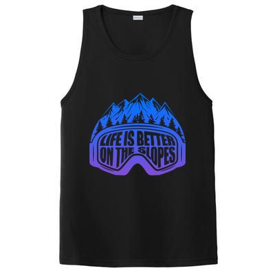 Life Is Better On The Slopes Snow Ski Mountain Skiing Skier Gift PosiCharge Competitor Tank
