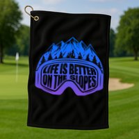 Life Is Better On The Slopes Snow Ski Mountain Skiing Skier Gift Golf Towel