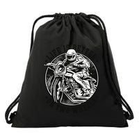 Life Is Better On Two Wheels Drawstring Bag