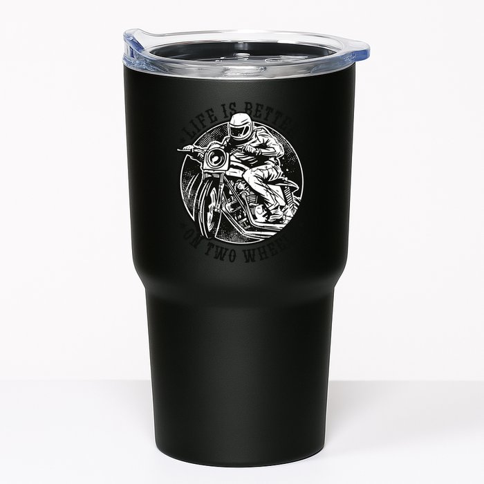 Life Is Better On Two Wheels Tumbler