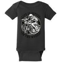 Life Is Better On Two Wheels Baby Bodysuit