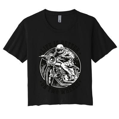 Life Is Better On Two Wheels Crop Top