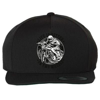 Life Is Better On Two Wheels Wool Snapback Cap