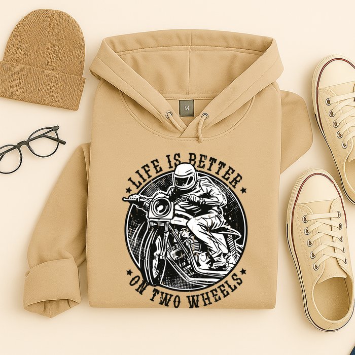 Life Is Better On Two Wheels Hoodie