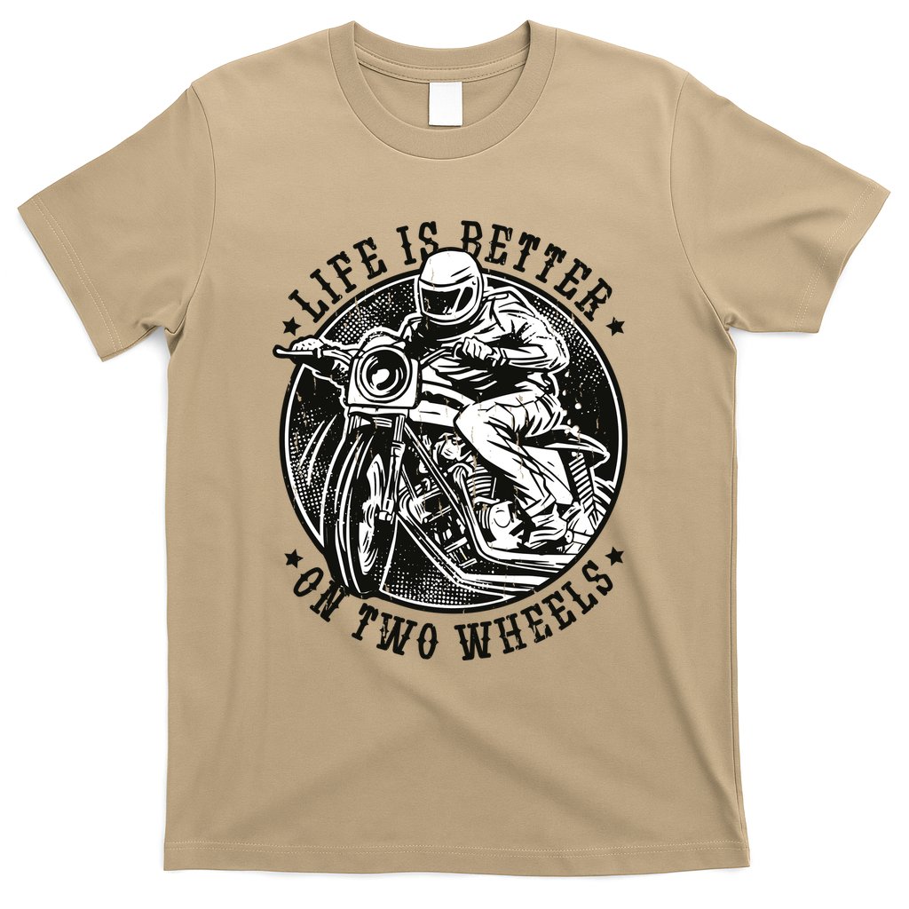 Life Is Better On Two Wheels T-Shirt