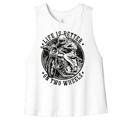 Life Is Better On Two Wheels Women's Racerback Cropped Tank