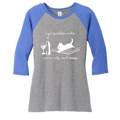 Life Is Better With Wine Cats And Books Black Cat Funny Cute Gift Women's Tri-Blend 3/4-Sleeve Raglan Shirt