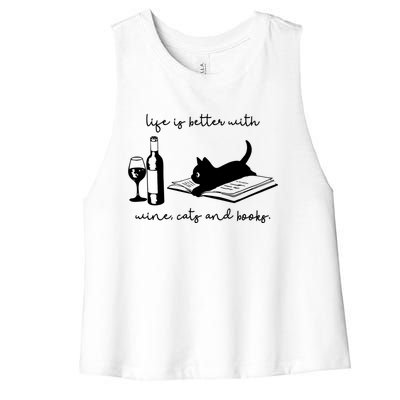 Life Is Better With Wine Cats And Books Black Cat Funny Cute Gift Women's Racerback Cropped Tank