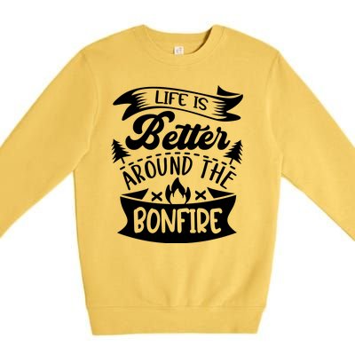 Life Is Better Behind The Bonfire Funny Camping Premium Crewneck Sweatshirt