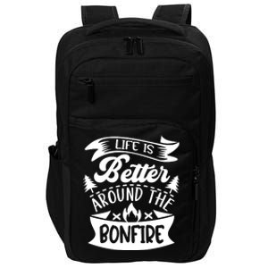 Life Is Better Behind The Bonfire Funny Camping Impact Tech Backpack