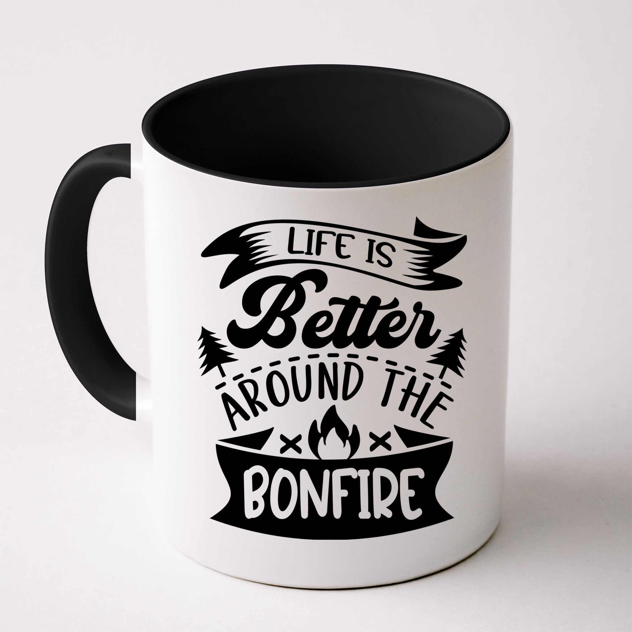 Life Is Better Behind The Bonfire Funny Camping Mug