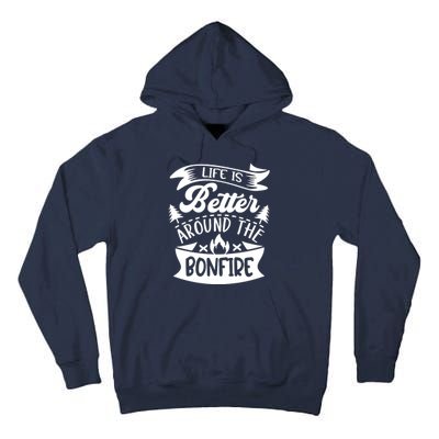 Life Is Better Behind The Bonfire Funny Camping Tall Hoodie