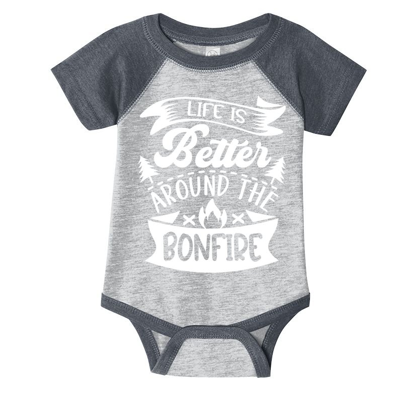 Life Is Better Behind The Bonfire Funny Camping Infant Baby Jersey Bodysuit