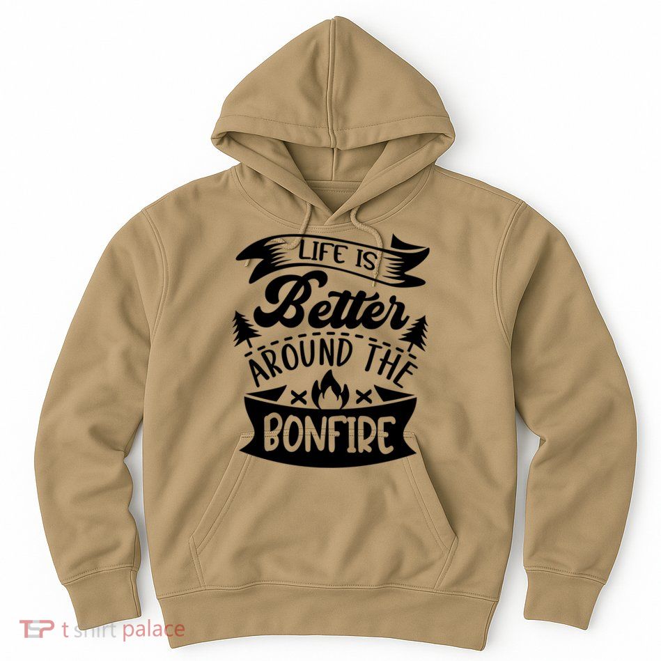 Life Is Better Behind The Bonfire Funny Camping Hoodie