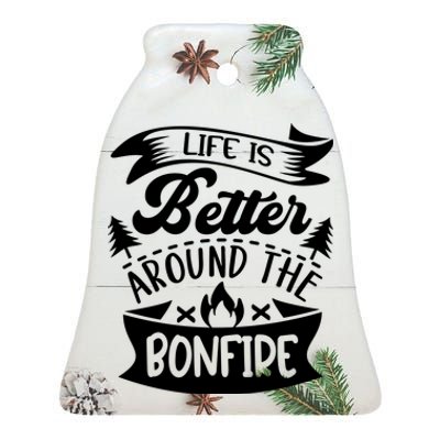 Life Is Better Behind The Bonfire Funny Camping Ceramic Bell Ornament