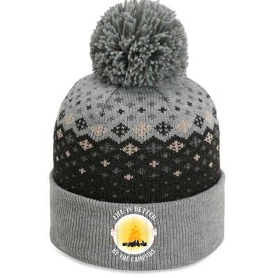 Life Is Better By The Campfire Funny Camping The Baniff Cuffed Pom Beanie