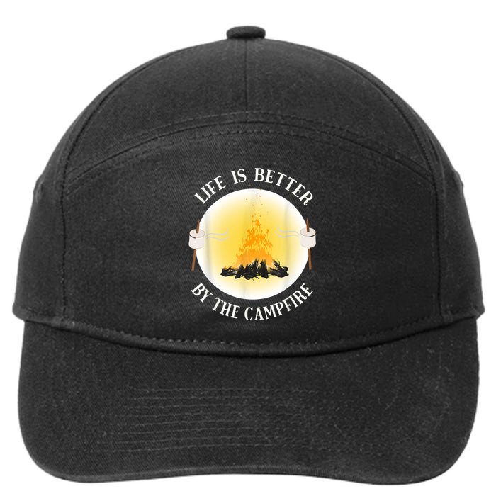 Life Is Better By The Campfire Funny Camping 7-Panel Snapback Hat