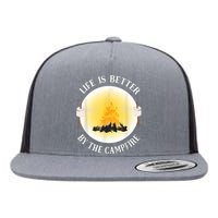 Life Is Better By The Campfire Funny Camping Flat Bill Trucker Hat