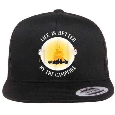 Life Is Better By The Campfire Funny Camping Flat Bill Trucker Hat