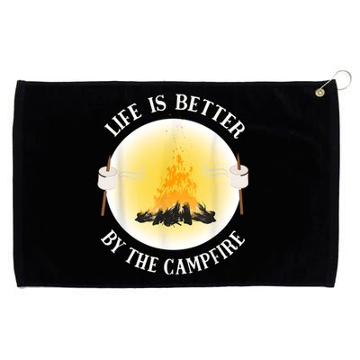 Life Is Better By The Campfire Funny Camping Grommeted Golf Towel