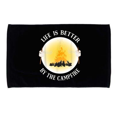 Life Is Better By The Campfire Funny Camping Microfiber Hand Towel