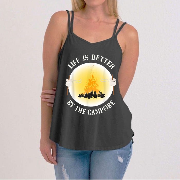 Life Is Better By The Campfire Funny Camping Women's Strappy Tank