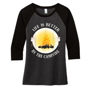 Life Is Better By The Campfire Funny Camping Women's Tri-Blend 3/4-Sleeve Raglan Shirt