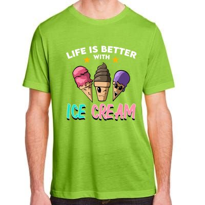 Life Is Better With Ice Cream Gift Adult ChromaSoft Performance T-Shirt