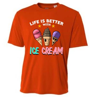 Life Is Better With Ice Cream Gift Cooling Performance Crew T-Shirt